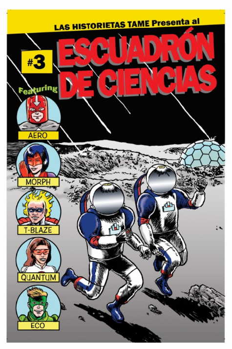 Portada de un cómic con una escena en la superficie de la luna. Dos astronautas huyen de los meteoritos que caen hacia una cúpula geodésica en la distancia. La parte superior del cómic dice "Escuadrón de Ciencias" ya la izquierda hay cinco imágenes de los superhéroes: Aero es un hombre de piel clara y un casco rojo que tiene una flecha hacia abajo; Morph es una mujer de piel clara, mascarilla y guantes rojos y cabello azul; T-Blaze es un hombre de piel oscura, una pequeña máscara azul y llamas alrededor de la cabeza; Quantum es una mujer de piel morena media, cabello castaño y máscara roja; Eco es un hombre de piel clara con cabello rubio y máscara verde.